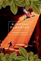 Grand Manila af Kjartan Fløgstad