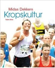 Kropskultur af Midas Dekkers