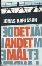 Det andet mål af Jonas Karlsson