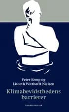 Klimabevidsthedens barrierer af Peter Kemp og Lisbeth Witthøfft Nielsen