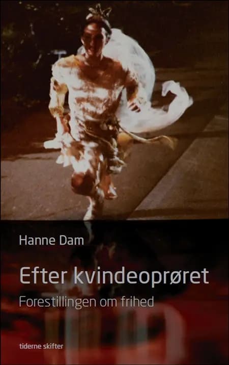 Efter kvindeoprøret af Hanne Dam