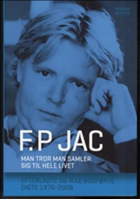 Man tror man samler sig til hele livet af F. P. Jac