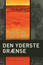 Den yderste grænse af Kjartan Fløgstad