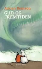 Gud og fremtiden af Adrian Bentzon