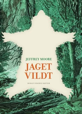 Jaget vildt af Jeffrey Moore