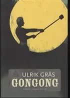 Gongong af Ulrik Gräs