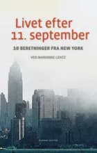 Livet efter 11. september af Marianne Lentz