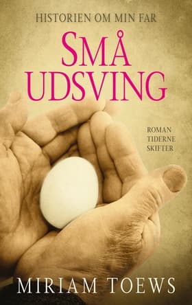 Små udsving af Miriam Toews