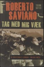 Tag med mig væk af Roberto Saviano