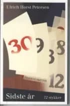 Sidste år af Ulrich Horst Petersen