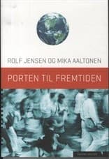 Porten til fremtiden af Rolf Jensen