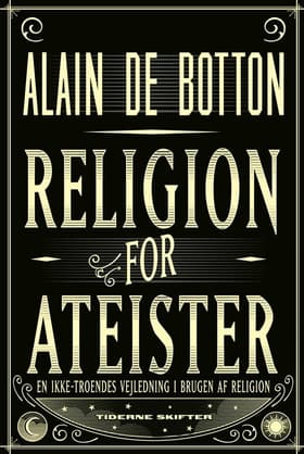 Religion for ateister af Alain de Botton