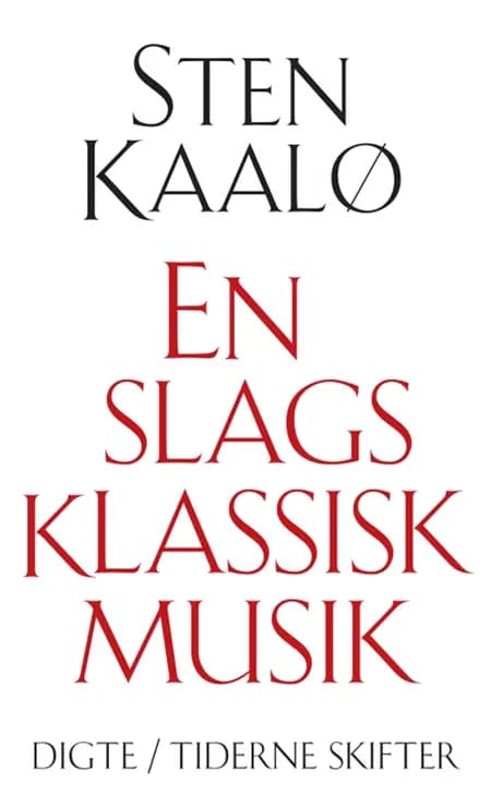En slags klassisk musik af Sten Kaalø