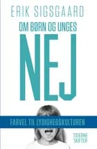 Om børn og unges nej af Erik Sigsgaard