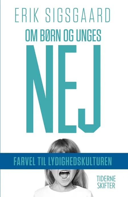 Om børn og unges nej af Erik Sigsgaard