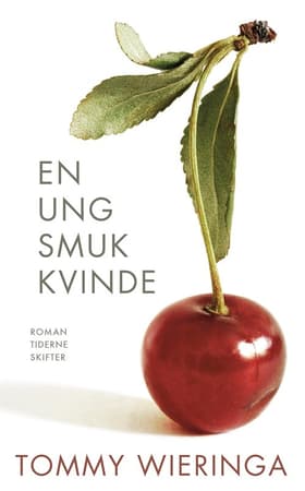 En smuk ung kvinde af Tommy Wieringa