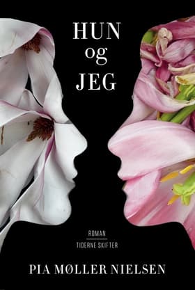 Hun og jeg af Pia Møller Nielsen
