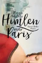 Himlen over Paris af Bregje Hofstede