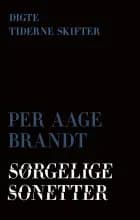 Sørgelige sekstetter af Per Aage Brandt