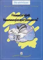 Uumasorujuk kammagineqarsinnaava?