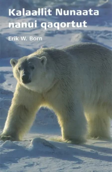 Kalaallit Nunaata nanui qaqortut af Erik W. Born