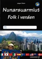 Nunarsuarmiut / Folk i verden