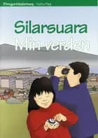 Min verden / Silarsuara