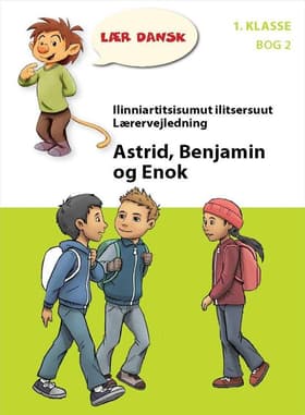 Astrid, Benjamin og Enok af Birthe Nielsen