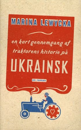 En kort gennemgang af traktorens historie på ukrainsk af Marina Lewycka