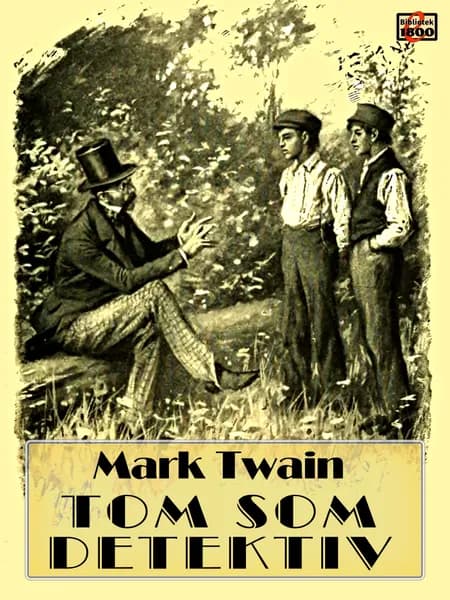 Tom som detektiv af Mark Twain