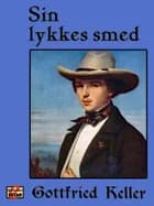 Sin lykkes smed af Gottfried Keller