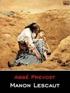 Manon Lescaut af Antoine François Prévost d'Exiles og Abbé Prevost