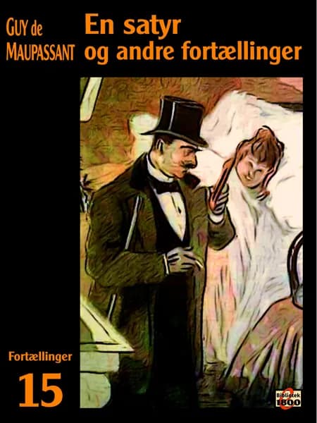En satyr og andre fortællinger af Guy de Maupassant