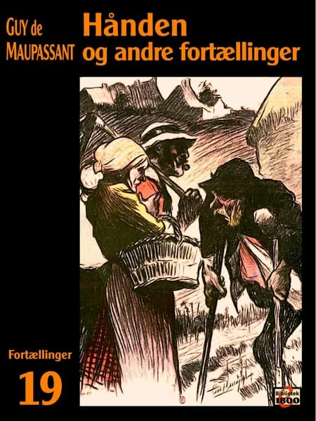 Hånden og andre fortællinger af Guy de Maupassant