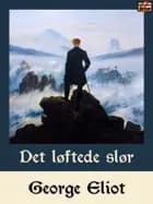 Det løftede slør af George Eliot