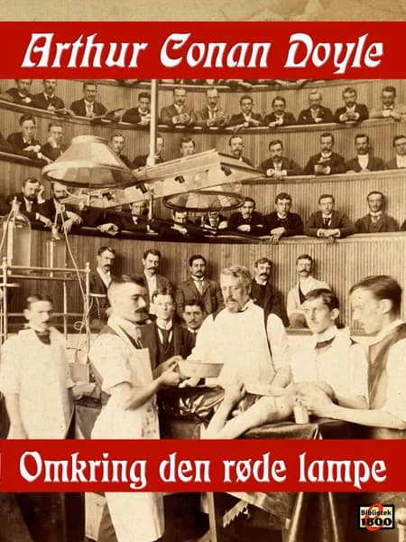 Omkring den røde lampe af Arthur Conan Doyle