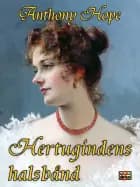 Hertugindens halsbånd af Anthony Hope
