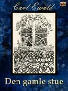 Den gamle stue af Carl Ewald