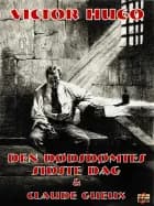 Den dødsdømtes sidste dag - og - Claude Gueux