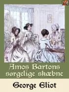 Amos Bartons sørgelige skæbne
