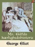 Mr. Gilfils kærlighedshistorie af George Eliot