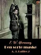 Den sorte maske af E. W. Hornung