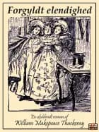 Forgyldt elendighed af William Makepeace Thackeray