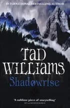 Shadowrise af Tad Williams