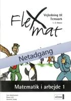 FlexMat, Matematik i arbejde 1, Temaark, 1.-3.kl. Netadgang