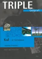 Kul - Et fortidslevn