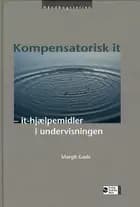 Kompensatorisk it - it-hjælpemidler i undervisningen