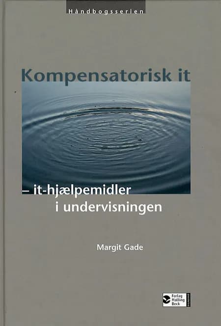 Kompensatorisk it - it-hjælpemidler i undervisningen af Margit Gade