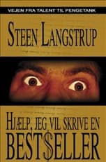 Hjælp, jeg vil skrive en bestseller af Steen Langstrup