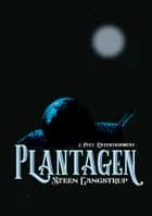 Plantagen af Steen Langstrup